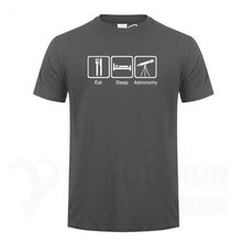 Load image into Gallery viewer, Eat Sleep Astronomy Men T Shirts Ufo Fans Tshirt Funny Design Printing T-shirts 16 Colors Pure Cotton Short sleeves Tops Tee
