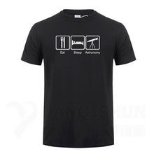 Load image into Gallery viewer, Eat Sleep Astronomy Men T Shirts Ufo Fans Tshirt Funny Design Printing T-shirts 16 Colors Pure Cotton Short sleeves Tops Tee