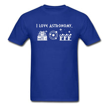 Load image into Gallery viewer, I Love Astronomy Tshirt Men Top T-shirts Printed Graphic Tee T Shirt 2018 Hot Sale O-Neck Normal Clothes Black 100% Cotton
