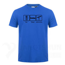Load image into Gallery viewer, Eat Sleep Astronomy Men T Shirts Ufo Fans Tshirt Funny Design Printing T-shirts 16 Colors Pure Cotton Short sleeves Tops Tee
