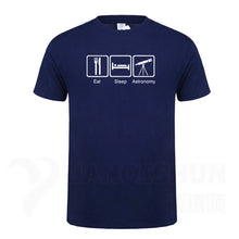 Load image into Gallery viewer, Eat Sleep Astronomy Men T Shirts Ufo Fans Tshirt Funny Design Printing T-shirts 16 Colors Pure Cotton Short sleeves Tops Tee
