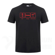 Load image into Gallery viewer, Eat Sleep Astronomy Men T Shirts Ufo Fans Tshirt Funny Design Printing T-shirts 16 Colors Pure Cotton Short sleeves Tops Tee
